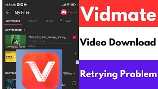 Vidmate Video Download Retrying Problem  Vidmate Download Retrying Problem Solve [upl. by Ainegue]