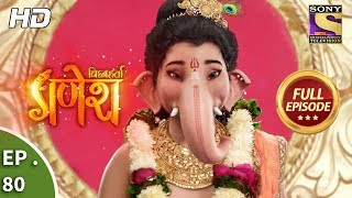 Vighnaharta Ganesh  Ep 80  Full Episode  13th December 2017 [upl. by Enyrb]