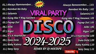 DISCO CHA CHA BUDOTS SELOS REMIX 2024  2025 ❤ PAPAP DOL X ALWAYS REMMENBER US THIS WAY  DJ MIXTAPE [upl. by Gilly]