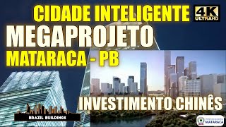 MEGAPROJETO CHINÊS NA PARAÍBA  MATARACA  CIDADE INTELIGENTE E PORTO MEGAPROJETO [upl. by Franciskus]