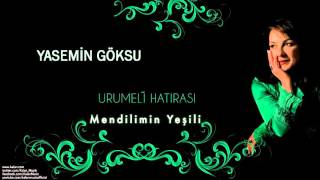 Yasemin Göksu  Mendilimin Yeşili   Urumeli Hatırası © 2010 Kalan Müzik [upl. by Dnama849]