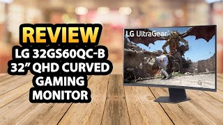 LG 32GS60QCB UltraGear 32inch Curved Gaming Monitor ✅ Review [upl. by English]