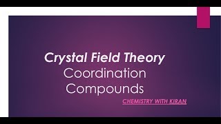 Coordination Compounds  Crystal Field Theory  Class12  CBSE [upl. by Aisatnaf738]