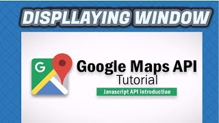 Google Maps Javascript API Tutorial 2  Displaying PopUp Window on the Map [upl. by Pelson807]