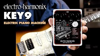 ElectroHarmonix KEY9 Electric Piano Machine EHX Pedal Demo by Bill Ruppert [upl. by Einohtna]