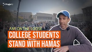 College Students Stand with Hamas  Ami on the Loose [upl. by Schonfield451]