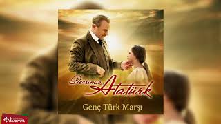 Genç Türk Marşı  Dersimiz Atatürk [upl. by Ritz]