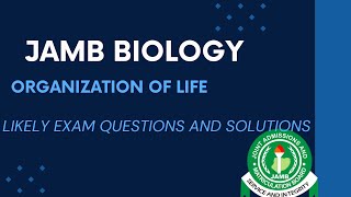 JAMB Biology 2025 EP 51  Organization of life  Likely Exam Questions [upl. by Geoff]