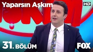 Yaparsın Aşkım 31 Bölüm [upl. by Dorice]