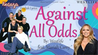 Against All Odds  Westlife Feat Mariah Carey  Coast to Coast Album 2000  English Lyrics [upl. by Relyks]