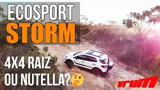 FORD ECOSPORT STORM  4x4 RAIZ ou NUTELLA  Vrum Brasilia [upl. by Anival49]