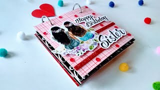 How to make Beautiful scrapbook for SISTER Birthday  Complete Tutorial [upl. by Salomon250]