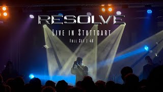 Resolve  Live in Stuttgart Full Set 2024  4K [upl. by Gerek]