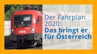 Der Fahrplan 2020 Was ändert sich in Österreich [upl. by Aivatra]