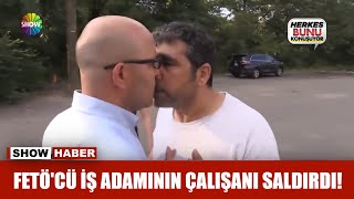 FETÖcü iş adamının çalışanı saldırdı [upl. by Danzig]