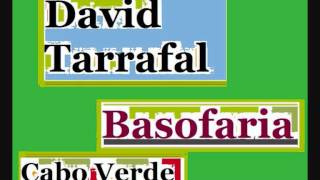 David TarrafalBasofariawmv [upl. by Ekusoyr]