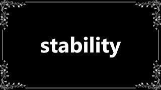 Stability  Definition and How To Pronounce [upl. by Ebanreb]