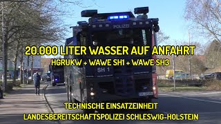 20000 LITER 🌊 🚔 HGRUKW  WAWE SH1  WAWE SH3 TEE LANDESBEREITSCHAFTSPOLIZEI SCHLESWIGHOLSTEIN [upl. by Sudaorb]