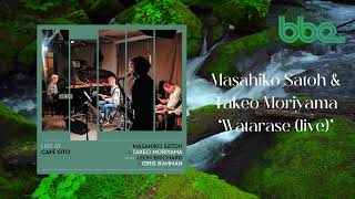 Masahiko Satoh amp Takeo Moriyama ‘Watarase Live [upl. by Rawde]