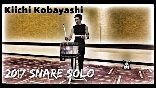 Kiichi Kobayashi  2017 Snare Solo [upl. by Lennard571]