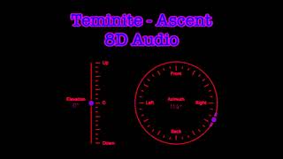 Teminite  Ascent 8D Audio [upl. by Zelda]