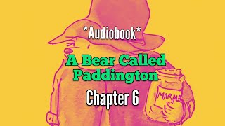 A Bear Called Paddington Chapter 6 [upl. by Ecenaj]