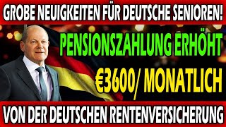 Überraschung für Rentner Ab jetzt 3600 € monatlich von der Deutschen Rentenversicherung [upl. by Kathryne654]