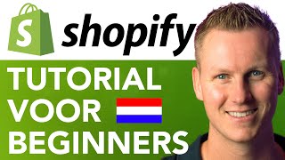 Shopify Tutorial Voor Beginners [upl. by Eisnil987]