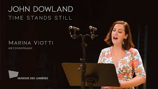 John Dowland «Time stands still…»  Marina Viotti [upl. by Aerdnek]