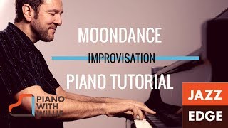 Moondance Featuring Improvisation  Piano Tutorial by JAZZEDGE [upl. by Ruosnam]