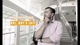 Bedanya LRT MRT dan KRL di Jakarta Apa yang Harus Kamu Ketahui [upl. by Iarised767]