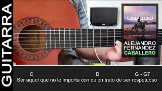 Cómo tocar quotCaballeroquot de Alejandro Fernández en Guitarra Acustica  Tutorial HD ACORDES [upl. by Anegroeg665]