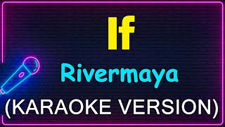 If  Rivermaya Karaoke Version [upl. by Lehcim]