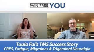 Tuulas TMS  PDP Success Story  CRPS Fatigue Migraines Trigeminal Neuralgia read description [upl. by Aehsel]