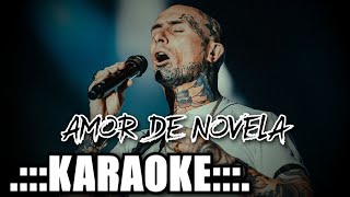 Ke Personajes Amor de novela  KARAOKE [upl. by Leonie]