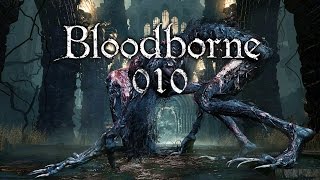 BLOODBORNE 10  Zwei Bosse FACECAM HD  Lets Play Bloodborne [upl. by Notle202]