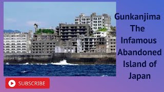 Gunkanjima The Infamous Abandoned Island of Japan [upl. by Agamemnon]