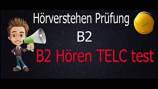 Hörverstehen B2 telc TEST mit Lösungen [upl. by Marthe]