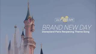 Disneyland Paris Reopening Theme Song 2021  quotBrand New Dayquot [upl. by Antonino]