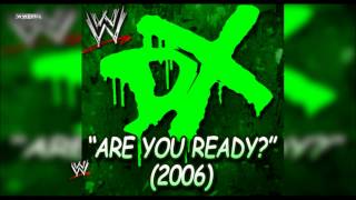 WWE quotAre You Readyquot DGeneration X 2006 Theme Song  AE Arena Effect [upl. by Brandice]