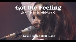 JEANETTE BERGER  Got the Feeling Live  Musilac Mont Blanc [upl. by Coit]