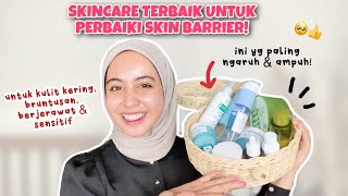 SKINCARE TERBAIK UNTUK SKIN BARRIER dry skin bruntusan jerawat amp sensitif 2022 [upl. by Yzmar676]