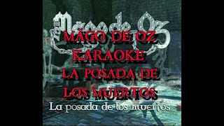 Karaoke Mägo De Oz  La Posada De Los Muertos [upl. by Llerrej]