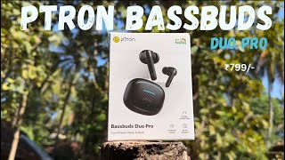 pTron Bassbuds Duo Pro Unboxing amp Review My First Impression😊 [upl. by Inahpets]