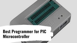 Best Programmer for PIC Microcontroller [upl. by Atirres]