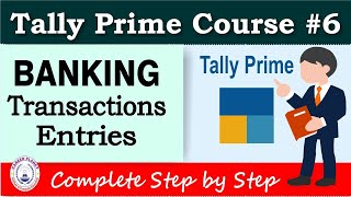 Bank Transaction Entry in Tally Prime  Chapter 6  Tally Prime Course [upl. by Nhaj]