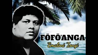 FŌFŌANGA by Late Emaloni Iongi Recorded amp Mixed by Lui Fā [upl. by Annavaig]