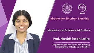 Lecture 29 Urbanization and Environmental Problems [upl. by Atonsah]