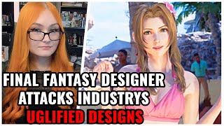 Final Fantasy Designer TRASHES Industrys Uglyfied Designs Says Gamers Like Beautiful Characters [upl. by Nataniel240]