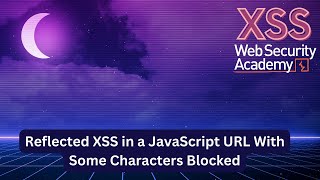 Reflected XSS in a JavaScript URL with some characters blocked  Explaining the Payload [upl. by Yekcim]